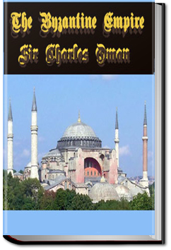 The Byzantine Empire | Charles William Chadwick Oman
